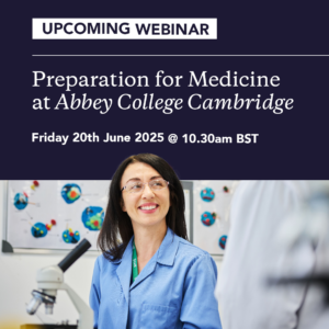 Preparationfor Medicine at Abbey College Cambridge, Friday 20th June 2025