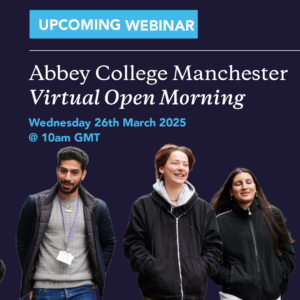 Abbey College Manchester Virtual Open Morning 26th March 2025
